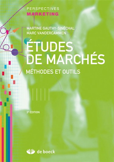 Etudes de marchés : méthodes et outils
