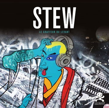 Stew : le graffeur du Levant