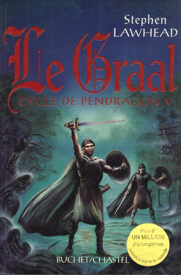Le cycle de Pendragon. Vol. 5. Le Graal
