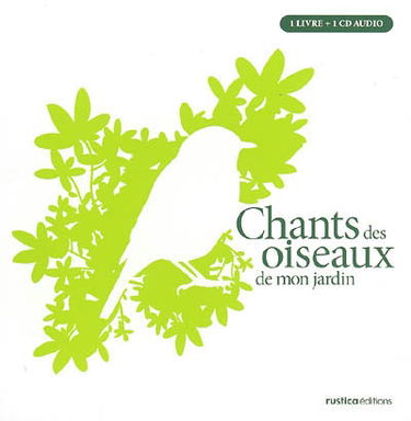 Chants des oiseaux de mon jardin