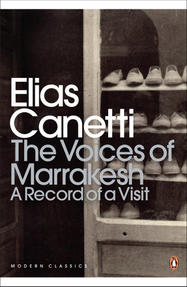 Couverture de The Voices of Marrakesh: A Record of a Visit