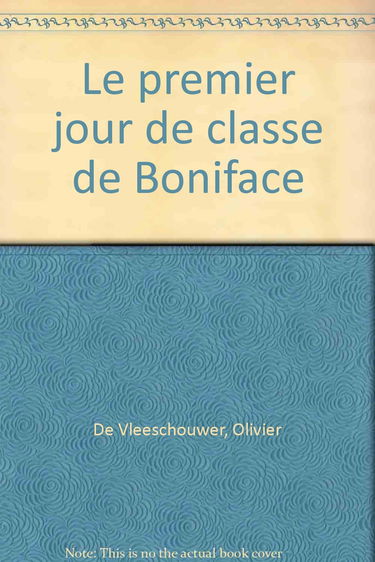 Le Premier jour d'école du petit ours Boniface