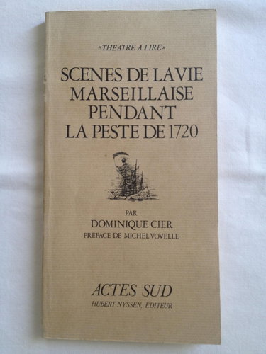 Couverture de Scènes de la vie marseillaise pendant la peste de 1720