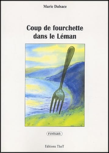 Coup de fourchette dans le Léman
