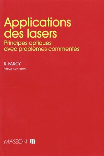 Application des lasers : principes optiques avec problèmes commentés
