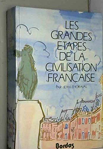 Les grandes étapes de la civilisation française