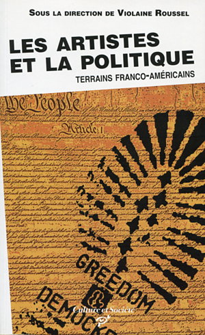 Les artistes et la politique : terrains franco-américains