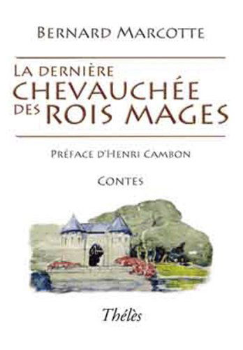 La Dernière Chevauchée des Rois Mages