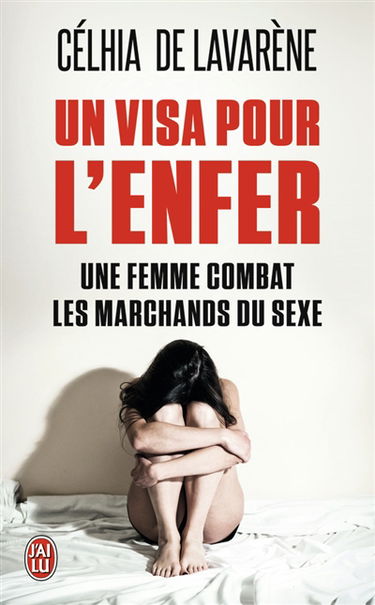 Un visa pour l'enfer : une femme combat les marchands du sexe
