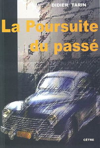 La poursuite du passé