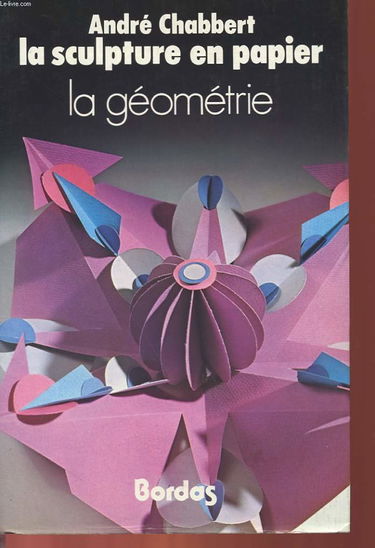 La sculpture en papier, Tome 1 : La géométrie