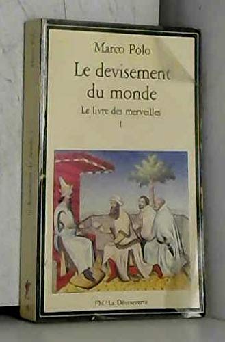 Le Devisement Du Monde. Tome 1