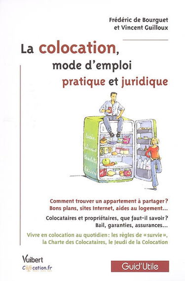La colocation : mode d'emploi pratique et juridique