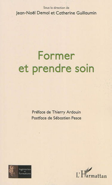 Couverture de Former et prendre soin