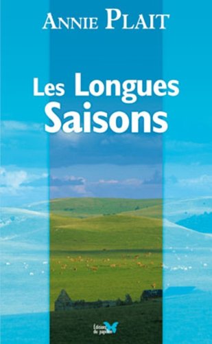 Longues Saisons (les)