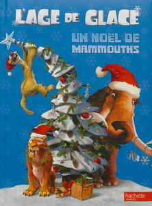Un Noël de mammouths : l'Age de glace