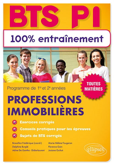 Couverture de Professions immobilières, BTS PI : 100 % entraînement, toutes matières : programmes de 1re et 2e années