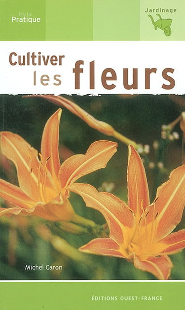 Cultiver les fleurs