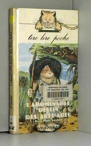 L'abominable destin des areu-areu