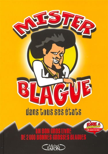Mister Blague dans tous ses états