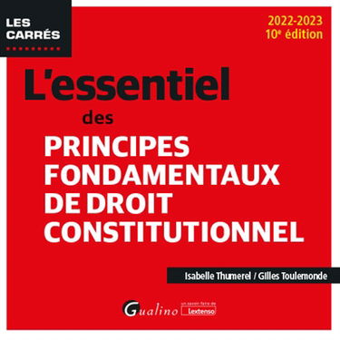 L'essentiel des principes fondamentaux de droit constitutionnel : 2022-2023