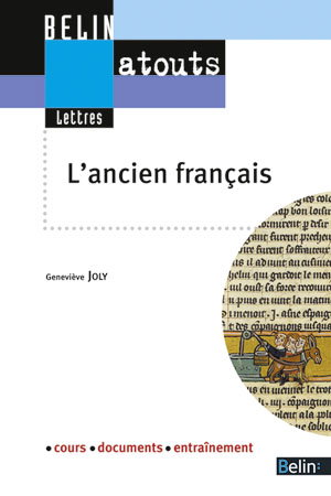 L'ancien français : cours, documents, entraînement