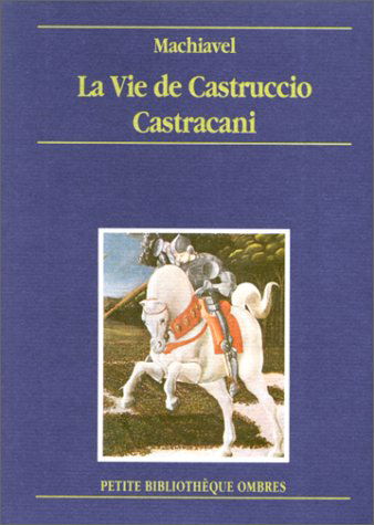 La Vie de Castruccio Castracani de Lucques