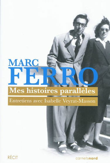 Mes histoires parallèles : entretiens avec Isabelle Veyrat-Masson