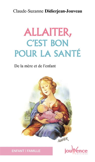 Allaiter, c'est bon pour la santé de la mère et de l'enfant