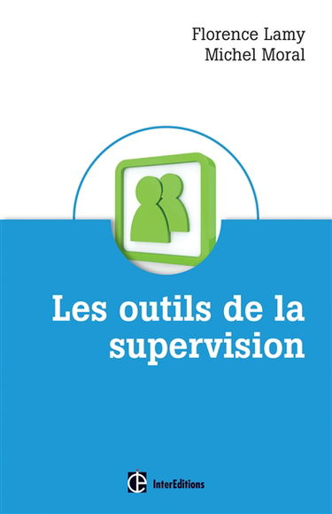 Les outils de la supervision : des métiers de l'accompagnement, de l'aide et des ressources humaines