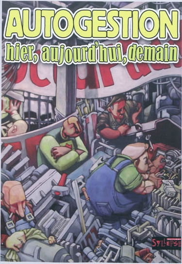 Autogestion : hier, aujourd'hui, demain