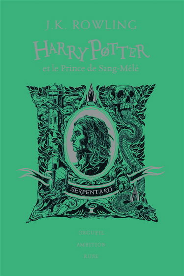Couverture de Harry Potter. Vol. 6. Harry Potter et le prince de Sang-Mêlé : Serpentard : orgueil, ambition, ruse