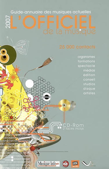 L'officiel de la musique, 2007 : guide-annuaire des musiques actuelles : 25.000 contacts