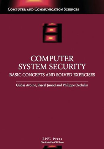 Couverture de Computer System Security: Basic Concepts and Solved Exercises par Gildas Avoine