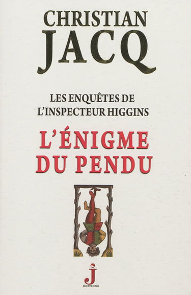 Les enquêtes de l'inspecteur Higgins. Vol. 7. L'énigme du pendu