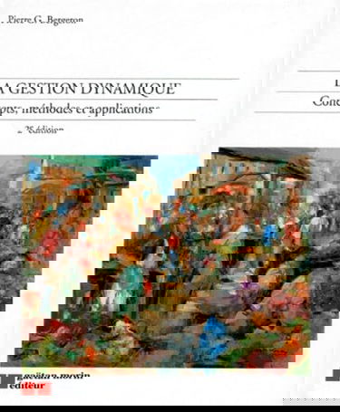 La Gestion Dynamique. Concepts, Methodes Et Applications, 2eme Edition 1995