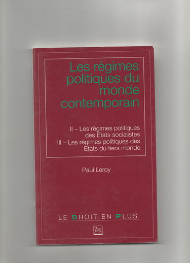Les régimes politiques du monde contemporain. Les Etats socialiste et le tiers monde, tome 2
