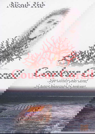 Couleur corail : sept siècles plus tard, le passé bouscule le présent...