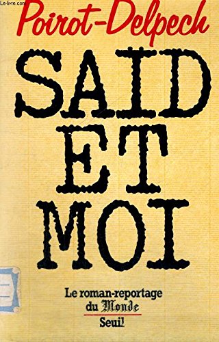 Saîd et moi : Le Roman-reportage du `Monde'