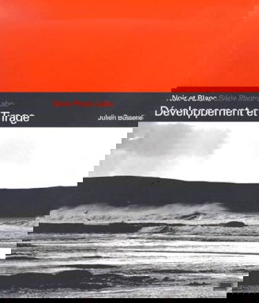 Noir et blanc : développement et tirage