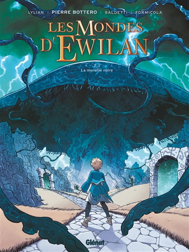 Couverture de Les mondes d'Ewilan. Vol. 3. La muraille noire