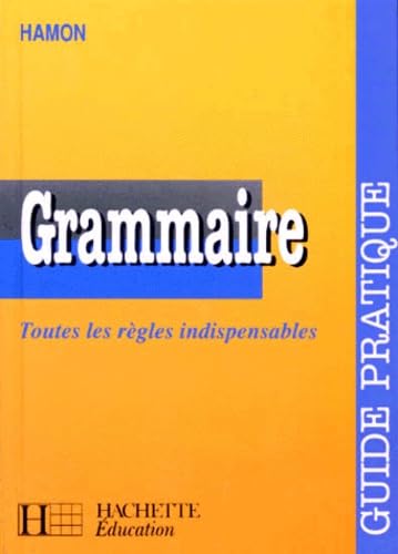 Grammaire : toutes les règles indispensables