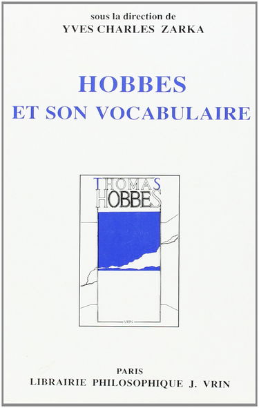 Hobbes et son vocabulaire : études de lexicographie philosophique