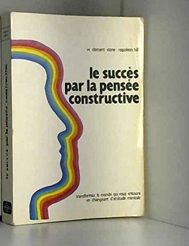 Le Succès par la pensée constructive