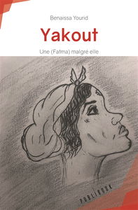 Yakout : Une (Fatma) malgré elle