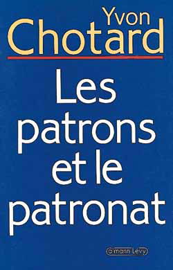 Les Patrons et le patronat