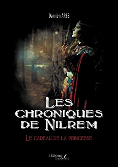 Les chroniques de Nilrem : Le cadeau de la princesse