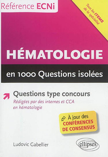 Hématologie en 1.000 questions isolées