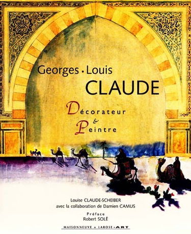 Georges-Louis Claude : décorateur et peintre (1879-1963)