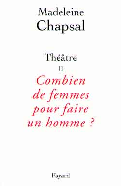 Théâtre. Vol. 2. Combien de femmes pour un homme ?